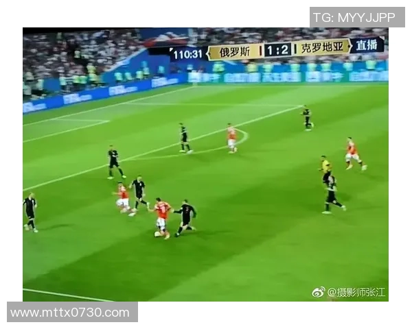 克罗地亚与俄罗斯比赛进球时间分析及精彩瞬间回顾 克罗地亚与俄罗斯比赛进球时间分析及精彩瞬间回顾